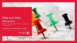 Map and Atlas Discovery - Module 6: Searching for Print Aerial Imagery