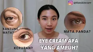 EYE CREAM menghilangkan mata panda, kantung mata, dan kerut halus? | Memangnya butuh ?