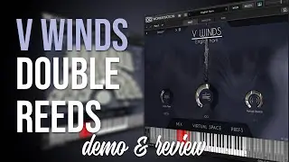 Acoustic Samples | V Winds Double Reeds | Demo & Review