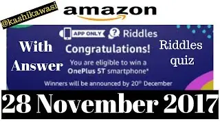 Amazon  today's Riddle quiz with answer | 28 November 2017 | Amazon quiz