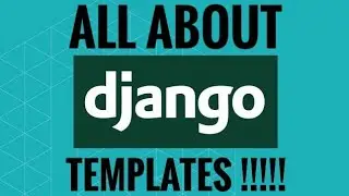 DJANGO - 5 - SETTING UP A PROPER TEMPLATE ALONG WITH STYLING