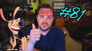 Purchase Pickups #81: I'm an idiot!