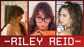 Riley Reid Wikipedia - Biography | Age, Height, Weight, Boyfriend, Net worth, Family