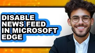 How to Disable News Feed in Microsoft Edge (updated)