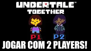 Jogar UNDERTALE com 2 JOGADORES COOP! (pirata e original)