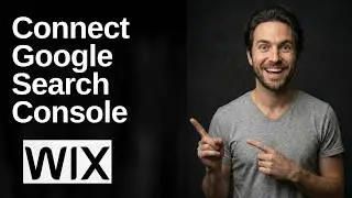 How To Connect Wix Website To Google Search Console (2026 Easy Guide)