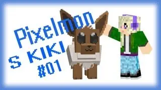SPLP Pixelmon s Kiki - 1.díl - Volím si tebe!