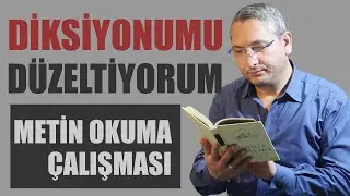 Diksiyonu metin okuyarak düzeltin.