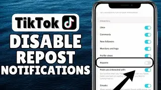 How To Turn Off Repost Notifications On TikTok | iOS & Android