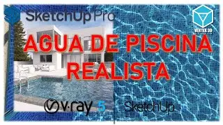 Realistic Water Tutorial | Vray 5 - Sketchup | 02 of 30