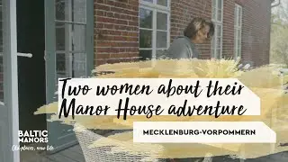 Two women about their Manor House adventure (Baltic Manors)
