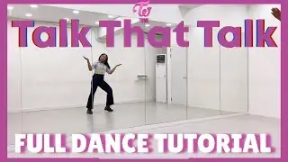 TWICE ‘Talk That Talk’ - FULL DANCE TUTORIAL