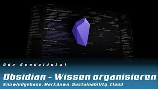 Obsidian - Wissen organisieren mit Markdown