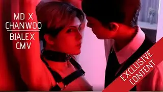 Exclusive Content - Preview | MD x CHANWOO [CMV]