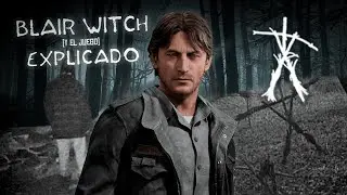 BLAIR WITCH EL JUEGO: historia explicada cronológicamente || nedcharlize