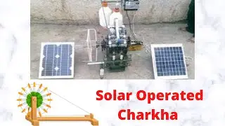 Solar operated  Charkha