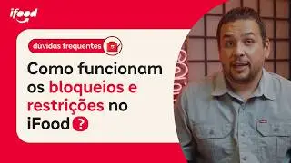 Como funcionam os bloqueios e restrições no iFood?