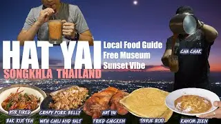 Hat Yai Travel Guide EP 1 - Local Food, Free City Museum and Sunset Viewpoint