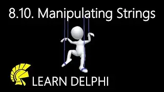 Learn Delphi Programming | Unit 8.10 | Manipulating Strings In Delphi