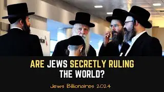 ARE JEWS SESCRETLY RULLING THE WORLD? TOP 10 JEWS BILLIONAIRS IN USA. INTERESTING!