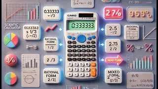 How to Convert Decimal to Fraction or Mixed Form in Scientific Calculator