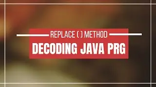 Decoding - Java Prg to replace a character with another character in a String.