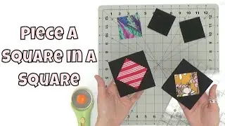 How to Piece Square in a Square Unit Step by Step with Leah Day