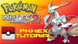 Pokemon White 2: Pkhex Tutorial