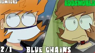 BLUE CHAINS|EDDSWORLD/MATTSWORLD|[TOMTORD,MATTTORD]|2(1/6)|GCMM