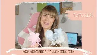 TUTORIAL #82: bomboniera palloncino con ricamatrice ITH | Balloon favors ITH