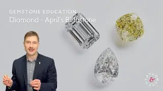 Diamond - April’s Birthstone
