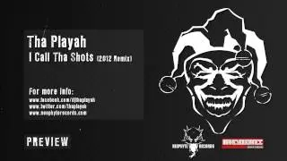 Tha Playah - I Call Tha Shots (2012 Remix)