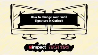 Tech Tips: How to Change Your Email Signature in Outlook