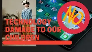 Electronic Devices and  Health Problems with Children 2022