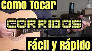 Como Tocar Corridos en Guitarra Facil y Rapido para Principiantes