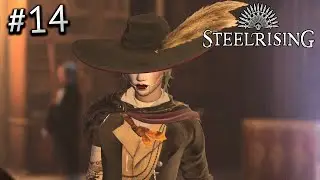 ПРОХОЖДЕНИЕ STEELRISING №14 - СЮЖЕТ В ШЛЯПЕ