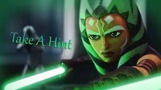 Ahsoka Tano - Take A Hint
