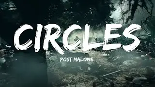 Post Malone - Circles / Popular Vibes - Lyrics