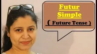 Futur Simple ! How to form future tense in french
