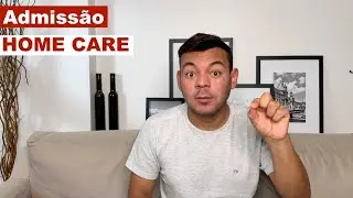 How is an ADMISSION to HOME CARE done?