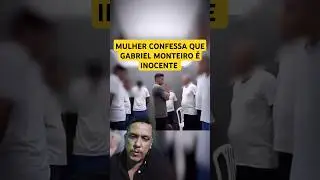 GABRIEL MONTEIRO INOCENTE #shorts #gabrielmonteiro #noticias #inocentes