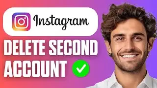 How To Delete a Second Instagram Account (Easy Guide 2026)