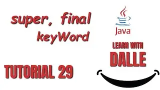 super, final Keywords | Java Tutorial #29