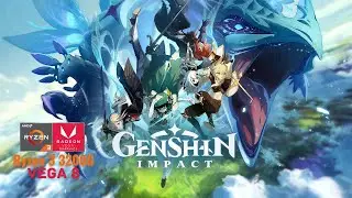 Genshin Impact on Ryzen 3 3200G with  Radeon Vega 8 Graphics