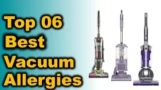 Best Vacuum for Allergies || Top 6 Best Vacuum for Allergies Buying Guide