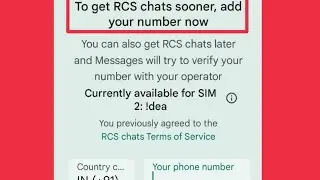 Google Message App show To get RCS chats sooner, add your number now | currently available for sim