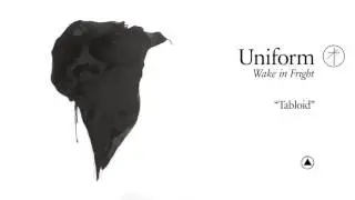 Uniform - Tabloid (Official Audio)