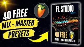 FL Studio Mixing & Mastering Presets (40 Preset Pack)