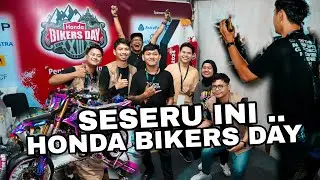 TERNYATA BEGINI SERUNYA HONDA BIKERS DAY