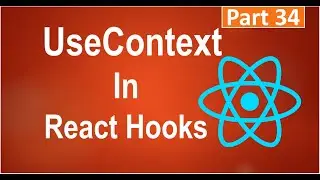 #34, UseContext in React Hooks